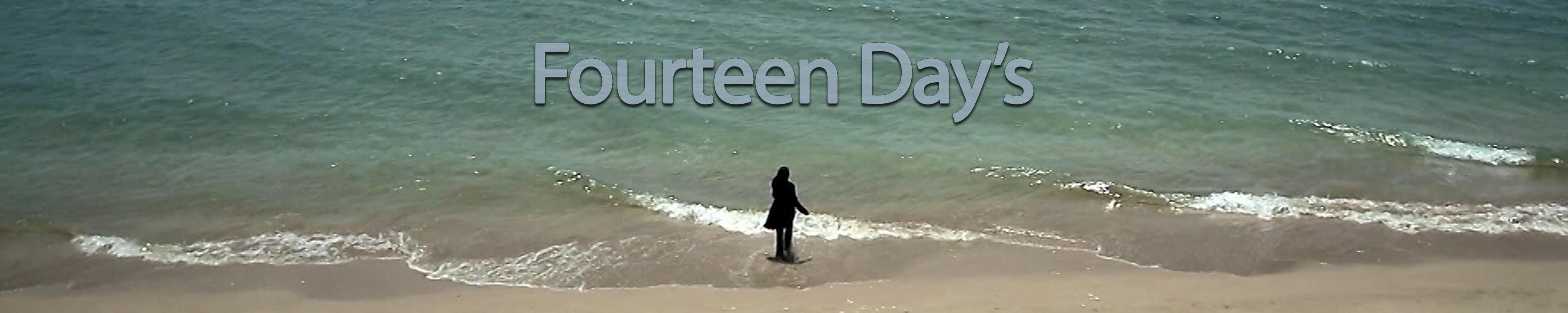 Fourteenth Days
